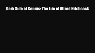 [PDF Download] Dark Side of Genius: The Life of Alfred Hitchcock [PDF] Online