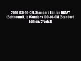 2010 ICD-10-CM Standard Edition DRAFT (Softbound) 1e (Sanders ICD-10-CM (Standard Edition/2