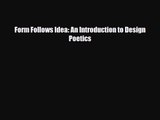 [PDF Download] Form Follows Idea: An Introduction to Design Poetics [PDF] Online