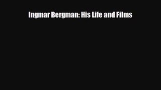 [PDF Download] Ingmar Bergman: His Life and Films [Download] Full Ebook