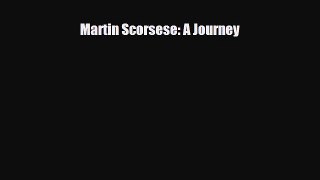 [PDF Download] Martin Scorsese: A Journey [Read] Full Ebook