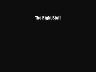 (PDF Download) The Right Stuff Read Online