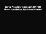 Current Procedural Terminology: CPT 2002 (Professional Edition Spiral-Bound Version)  Read