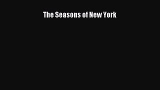 (PDF Download) The Seasons of New York PDF