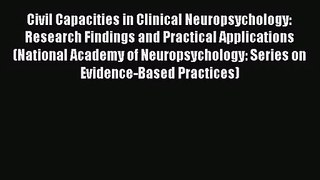 [PDF Download] Civil Capacities in Clinical Neuropsychology: Research Findings and Practical