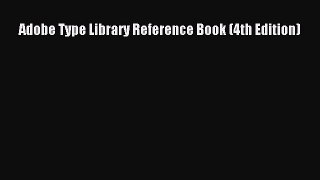 Adobe Type Library Reference Book (4th Edition)  PDF Download