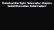 Photoshop CS for Digital Photographers (Graphics Series) (Charles River Media Graphics)  Free