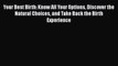 Your Best Birth: Know All Your Options Discover the Natural Choices and Take Back the Birth