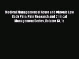 PDF Download Medical Management of Acute and Chronic Low Back Pain: Pain Research and Clinical
