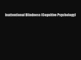 PDF Download Inattentional Blindness (Cognitive Psychology) PDF Online