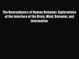 PDF Download The Neurophysics of Human Behavior: Explorations at the Interface of the Brain