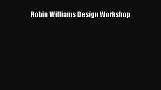Robin Williams Design Workshop  Free PDF