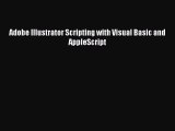 Adobe Illustrator Scripting with Visual Basic and AppleScript  Free Books