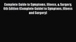 Complete Guide to Symptoms Illness & Surgery 6th Edition (Complete Guidel to Symptons Illness