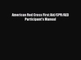 American Red Cross First Aid/CPR/AED Participant's Manual  Read Online Book