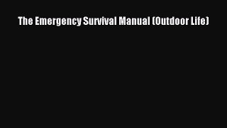 The Emergency Survival Manual (Outdoor Life)  Free Books