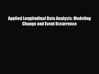 Tải video: [PDF Download] Applied Longitudinal Data Analysis: Modeling Change and Event Occurrence [PDF]