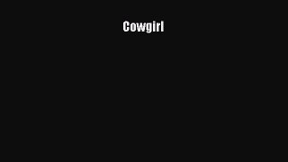 (PDF Download) Cowgirl Download