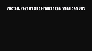 (PDF Download) Evicted: Poverty and Profit in the American City PDF