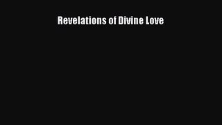 Revelations of Divine Love  Free Books