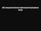 [PDF Download] DB2 Integrated Cluster Environment Deployment Guide [Download] Full Ebook
