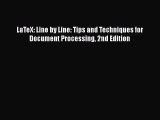 LaTeX: Line by Line: Tips and Techniques for Document Processing 2nd Edition  Free PDF