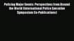 [PDF Download] Policing Major Events: Perspectives from Around the World (International Police