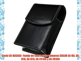 Casio EX-HZCASE- Funda de cuero para c?maras EXILIM EX-H5 EX-H10 EX-H15 EX-FC100 y EX-FH100