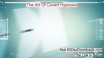 The Art Of Covert Hypnosis Review 2014 - SEE MY REVIEW BEFORE BUYING