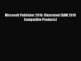 Microsoft Publisher 2010: Illustrated (SAM 2010 Compatible Products) Free Download Book