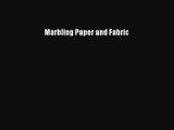 Marbling Paper and Fabric Free Download Book
