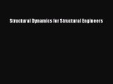 [PDF Download] Structural Dynamics for Structural Engineers [Download] Full Ebook