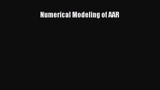 [PDF Download] Numerical Modeling of AAR [Download] Online