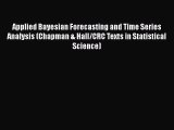 [PDF Download] Applied Bayesian Forecasting and Time Series Analysis (Chapman & Hall/CRC Texts