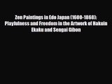 [PDF Download] Zen Paintings in Edo Japan (1600-1868): Playfulness and Freedom in the Artwork