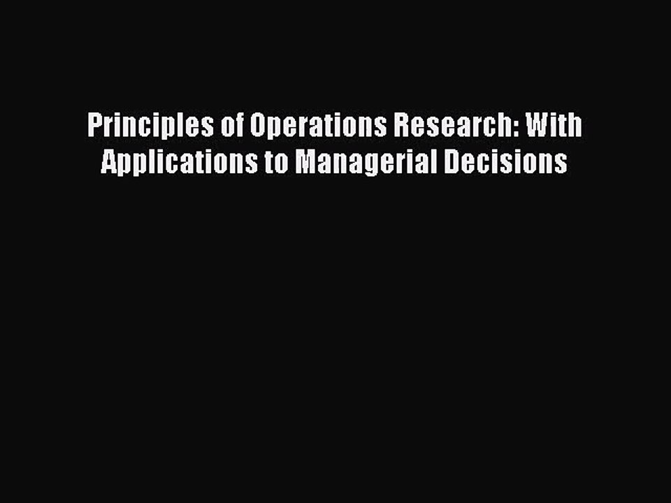 [PDF Download] Principles of Operations Research: With Applications to Managerial Decisions