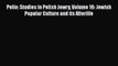 [PDF Download] Polin: Studies in Polish Jewry Volume 16: Jewish Popular Culture and its Afterlife