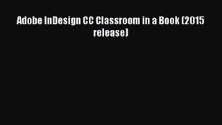 Adobe InDesign CC Classroom in a Book (2015 release)  PDF Download
