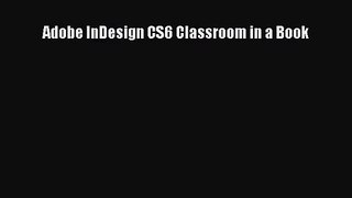 Adobe InDesign CS6 Classroom in a Book  PDF Download