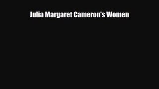 [PDF Download] Julia Margaret Cameron's Women [PDF] Full Ebook