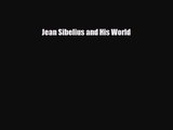 [PDF Download] Jean Sibelius and His World [Download] Full Ebook