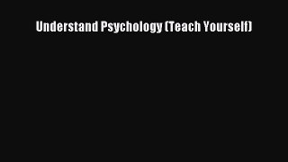 [PDF Download] Understand Psychology (Teach Yourself) [Download] Online