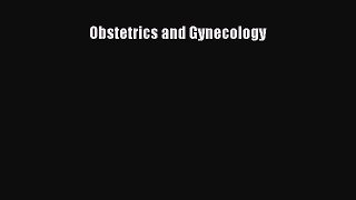[PDF Download] Obstetrics and Gynecology [PDF] Full Ebook