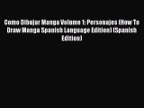 (PDF Download) Como Dibujar Manga Volume 1: Personajes (How To Draw Manga Spanish Language