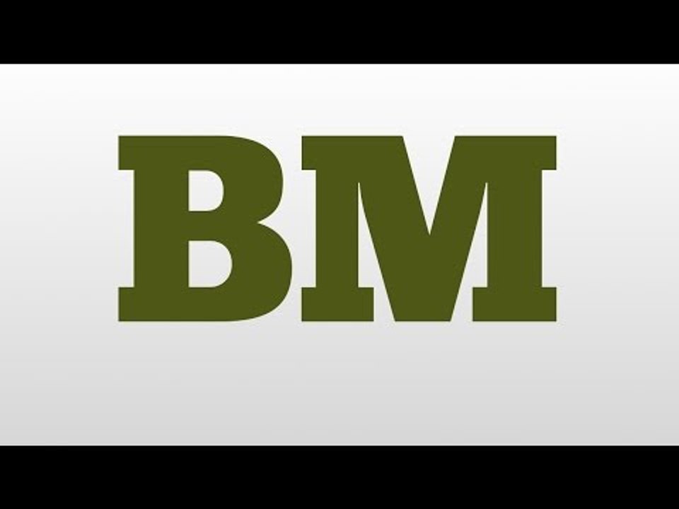 BM meaning and pronunciation video Dailymotion