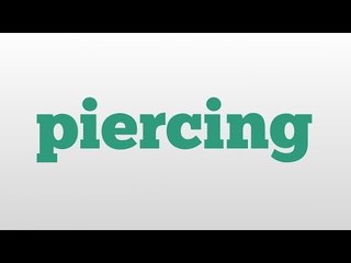 piercing meaning and pronunciation
