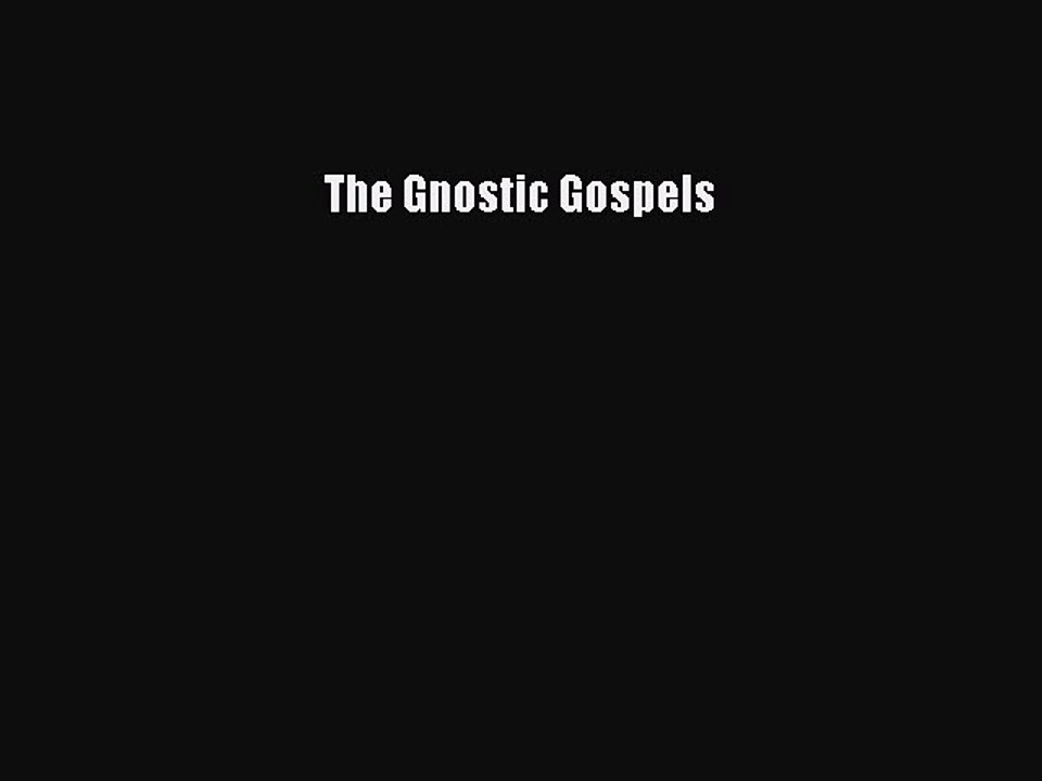 (PDF Download) The Gnostic Gospels PDF