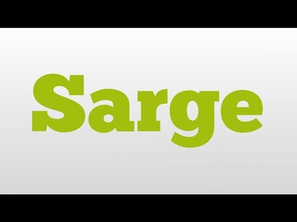 Sarge meaning and pronunciation
