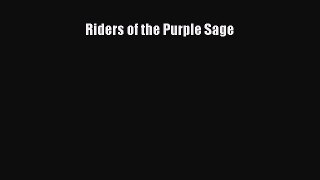 [PDF Download] Riders of the Purple Sage [Read] Online