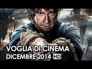 Voglia di Cinema Trailer Ufficiali dei film in Uscita ad Dicembre 2014 - Movie HD